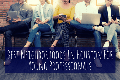 Best-Neighborhoods-In-Houston-For-Young-Professionals-1