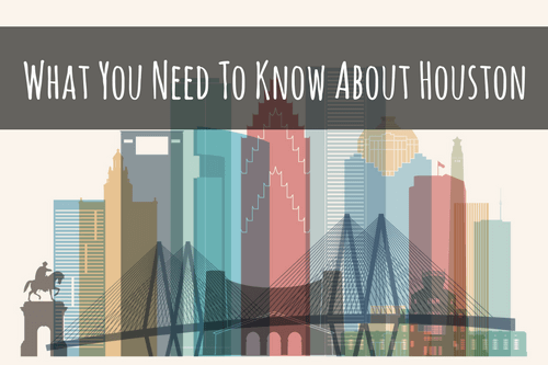 What-You-Need-To-Know-About-Houston-1