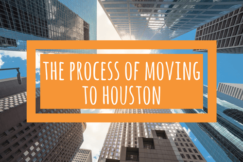 the process of moving to houston