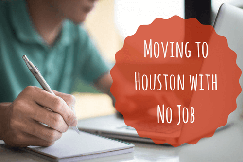 moving to houston with no job