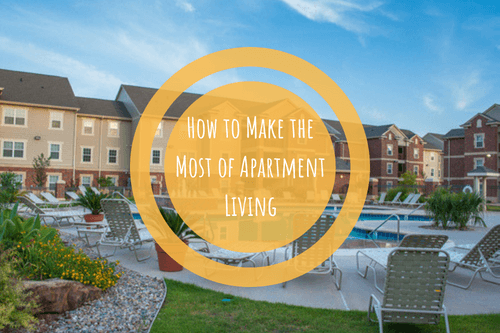 make the most of apartment living houston