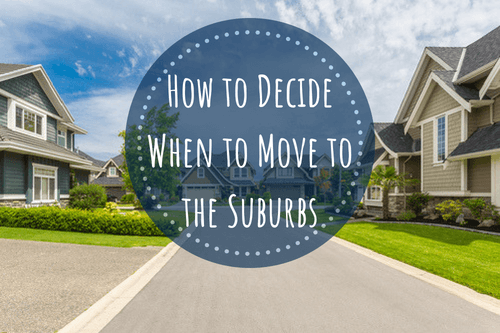 decide when to move to the suburbs
